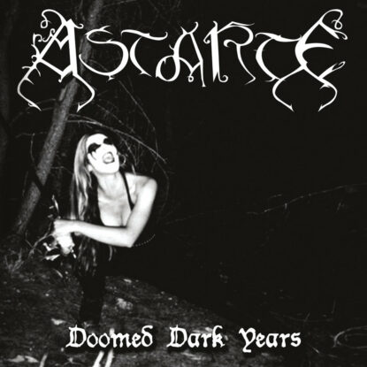 Astarte - Doomed Dark Years