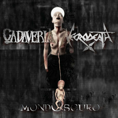 Cavaderia - Necrodeath - Mondoscuro