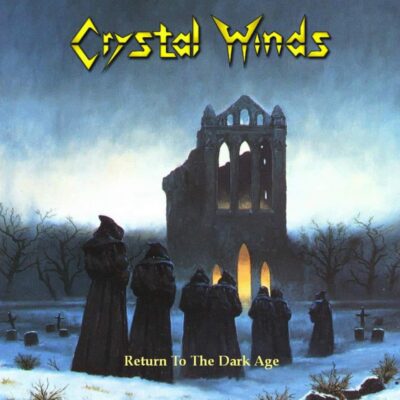 Crystal Winds - Return to the Dark Ages