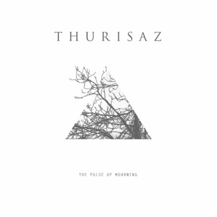 THURISAZ-THE PULSE OF MOURNING