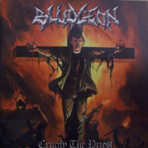 Bludgeon - Crucify The Priest