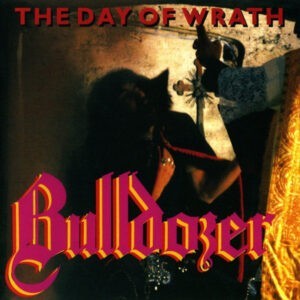 Bulldozer - The Day Of The Wrath