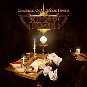 Crimson Dawn - Chronicles Of An Undead Hunter