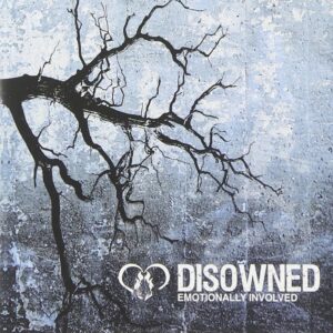 Disowned - Emotionally Involved + bonus video