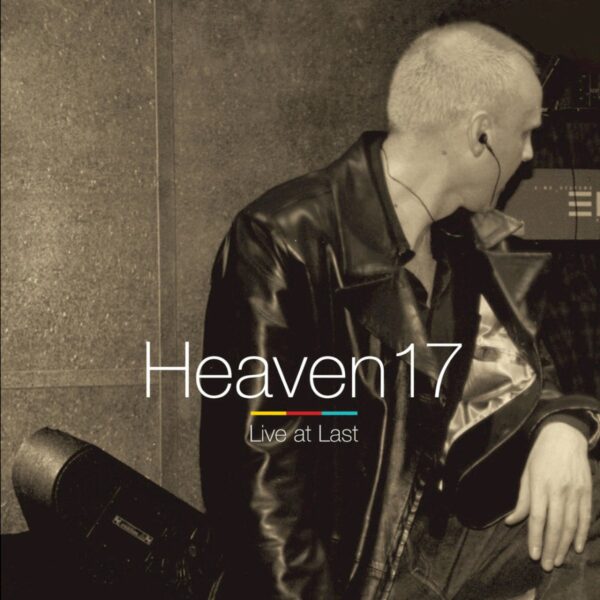 Heaven 17 - Live At Last