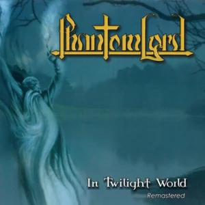 PHANTOM LORD "In Twilight World" remastered re-release