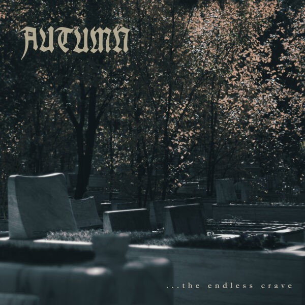 AUTUMN "...The Endless Crave" (SR-0357) PRE-ORDER!!!