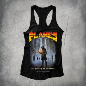 FLAMES  "Frequency Of Illusion"  GIRLY TANKTOP!