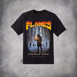 FLAMES "Frequency Of Illusion" T-SHIRT!